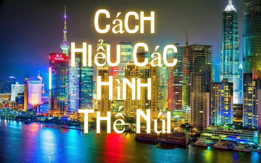 cach hieu cac hinh the nui