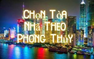 Chon Toa Nha Theo Phong Thuy