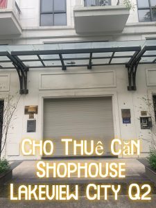 cho thue can shophouse lakeview city q2